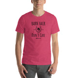 Barn Hair, Don't Care! Unisex T-Shirt