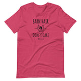 Barn Hair, Don't Care! Unisex T-Shirt