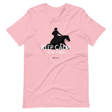 Keep Calm & Let it Slide Reining Unisex T-shirt