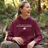 I Think I Might Have ...#52 Thoroughbreds Unisex Hoodie