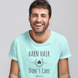 Barn Hair, Don't Care! Unisex T-Shirt