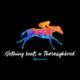 Nothing Beats a Thoroughbred T-Shirt