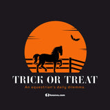 Trick or Treat Equestrian Daily Dilemma Unisex T-Shirt