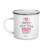 #1 Horse Show Mom Enamel Mug