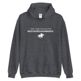 I Think I Might Have ...#52 Thoroughbreds Unisex Hoodie