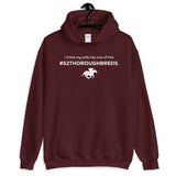 I Think My Wife Has One of the 52 TBs... Hoodie