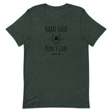 Barn Hair, Don't Care! Unisex T-Shirt