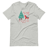 All I Wanted for Christmas Unisex T-Shirt