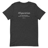 #Equestrian Unisex T-Shirt