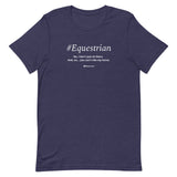 #Equestrian Unisex T-Shirt