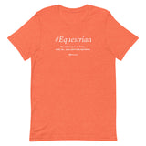 #Equestrian Unisex T-Shirt
