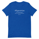 #Equestrian Unisex T-Shirt
