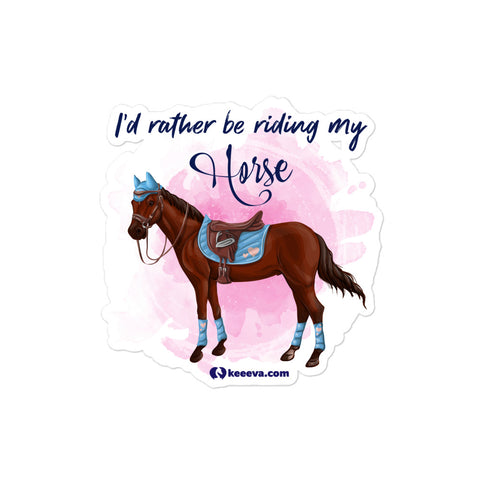 I'd Rather be Riding My Horse Sticker