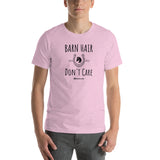Barn Hair, Don't Care! Unisex T-Shirt
