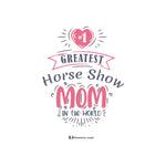 #1 Horse Show Mom Enamel Mug