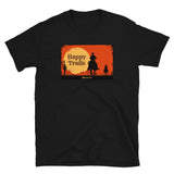 Happy Trails Unisex T-Shirt
