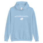 I Think I Might Have ...#52 Thoroughbreds Unisex Hoodie